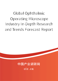 Global Ophthalmic Operating Microscope Industry In-Depth Research and Trends Forecast Report 2020-2026 Global Ophthalmic Operating Microscope Industry In-Depth Research and Trends Forecast Report 2020-2026