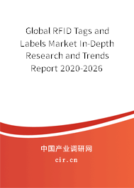 Global RFID Tags and Labels Market In-Depth Research and Trends Report 2020-2026 Global RFID Tags and Labels Market In-Depth Research and Trends Report 2020-2026