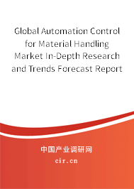 Global Automation Control for Material Handling Market In-Depth Research and Trends Forecast Report 2020-2026 Global Automation Control for Material Handling Market In-Depth Research and Trends Forecast Report 2020-2026